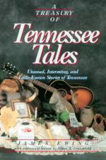 Treasury of Tennessee Tales af James Ewing