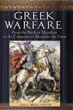 Greek Warfare af Lee L. Brice
