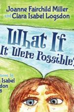 What If It Were Possible af Joanne Fairchild Miller