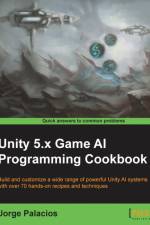Unity 5.x Game AI Programming Cookbook af Jorge Palacios
