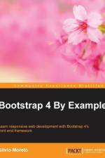 Bootstrap 4 By Example af Silvio Moreto