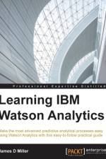 Learning IBM Watson Analytics af James D Miller