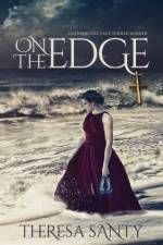 On the Edge af Theresa Santy