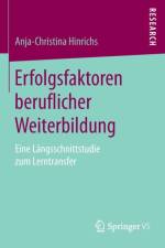 Erfolgsfaktoren beruflicher Weiterbildung af Anja-Christina Hinrichs