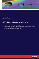 Life of our Saviour Jesus Christ af James Tissot