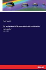 landwirthschaftlich-chemische Versuchsstation Hohenheim af Emil Wolff