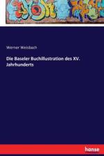 Baseler Buchillustration des XV. Jahrhunderts af Werner Weisbach