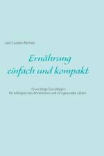 Ernahrung - einfach und kompakt af Carsten Richter