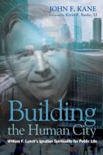 Building the Human City af John F Kane
