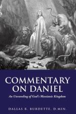 Commentary on Daniel af Dallas Burdette D Min