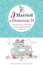 I Married a Demoniac II af Dennis Melton