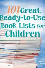 101 Great, Ready-to-Use Book Lists for Children af Nancy J. Keane