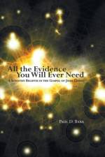 All the Evidence You Will Ever Need af Paul D Baba