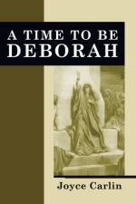 A Time To Be Deborah af Joyce Carlin