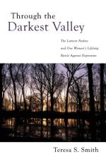 Through the Darkest Valley af Teresa S Smith