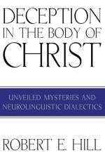 Deception in the Body of Christ af Robert E Hill