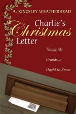 Charlie's Christmas Letter af A Kingsley Weatherhead