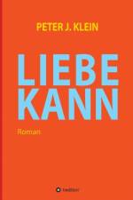 Liebe Kann af Peter J Klein