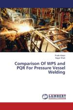 Comparison Of WPS and PQR For Pressure Vessel Welding af Kikani Pratik