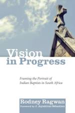 Vision in Progress af Rodney Ragwan