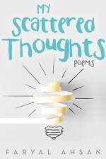 My Scattered Thoughts af Faryal Ahsan