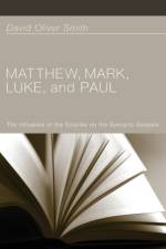 Matthew, Mark, Luke, and Paul af David Oliver Smith