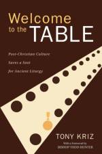 Welcome to the Table af Tony Kriz