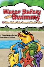 Water Safety with Swimmy af Carolanne Caron