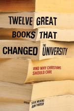 Twelve Great Books that Changed the University