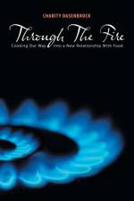 Through The Fire af Charity Dasenbrock