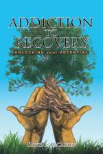 Addiction to Recovery af David Mccauley