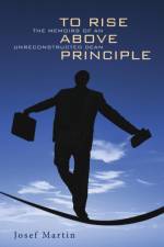 To Rise Above Principle af Josef Martin