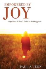 Empowered by Joy af Paul S Jeon
