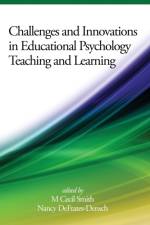 Challenges and Innovations in Educational Psychology Teaching and Learning