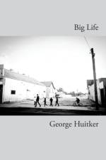 Big Life af George Huitker