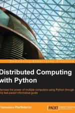 Distributed Computing with Python af Francesco Pierfederici
