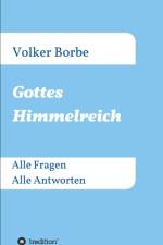 Gottes Himmelreich af Volker Borbe