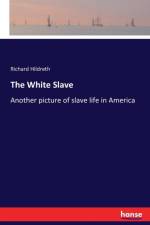 White Slave af Professor Richard Hildreth