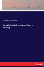 Bleistift-Fabrik von Johann Faber in Nurnberg af Ernst Faber