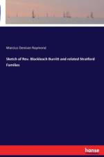 Sketch of Rev. Blackleach Burritt and related Stratford Families af Marcius Denison Raymond