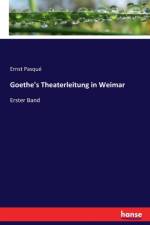 Goethe's Theaterleitung in Weimar af Ernst Pasque