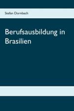 Berufsausbildung in Brasilien af Stefan Dornbach