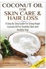 Coconut Oil for Skin Care & Hair Loss af Lindsey Pylarinos