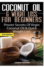 Coconut Oil & Weight Loss for Beginners af Lindsey Pylarinos