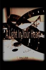 Light in Your Heart Ava Hill: Book 2 af Amy J. Falk