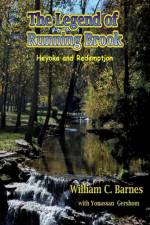 Legend of Running Brook: Heyoka and Redemption af William C. Barnes