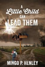A Little Child Can Lead Them af Mingo P Henley
