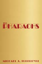 Pharaohs af Michael J Tuberdyke