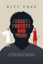 Poverty, Puberty, and Pride af Kitt Foxx