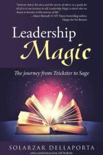 Leadership Magic af Solarzar Dellaporta
